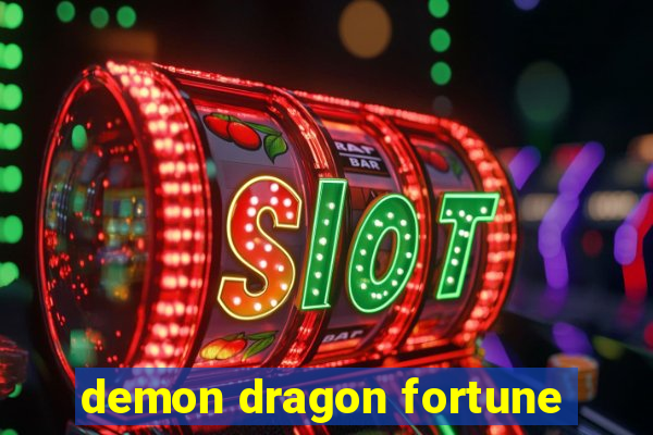demon dragon fortune